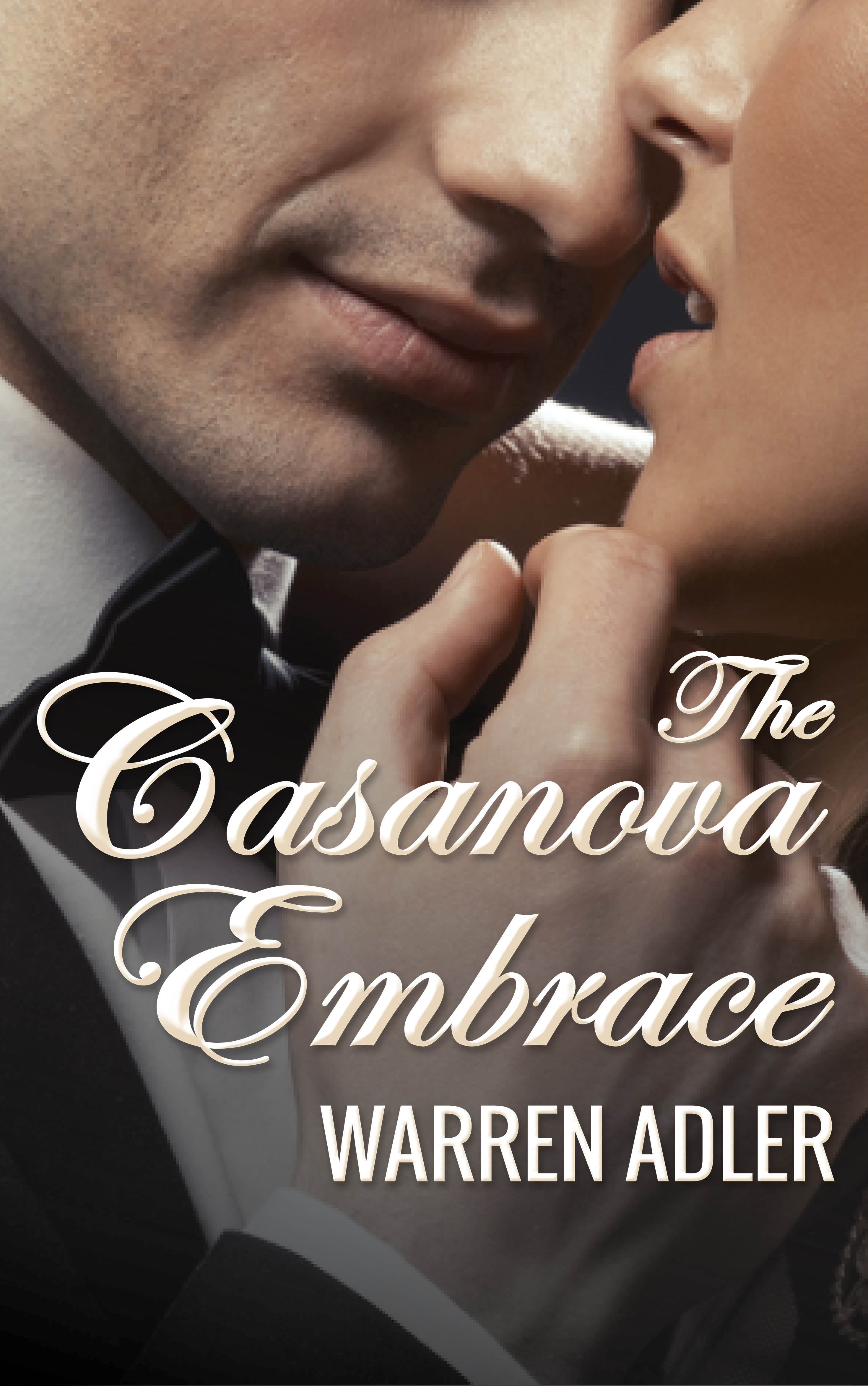 The Casanova Embrace